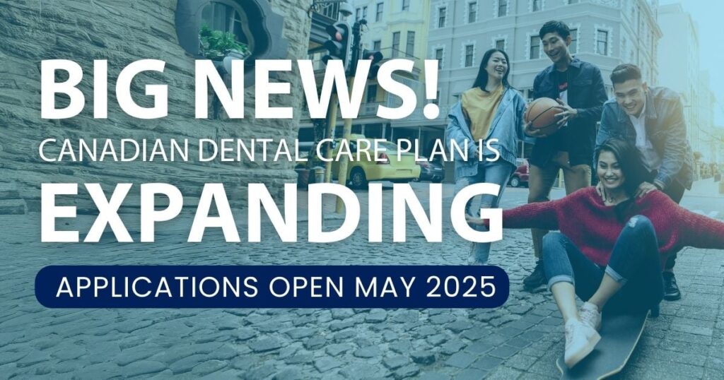 A diverse group of four young adults is joyfully interacting outdoors. They are engaging in playful activities in an urban setting, with a textured brick wall in the background. The text announces the expansion of the Canadian dental care plan, with applications opening in May 2025.