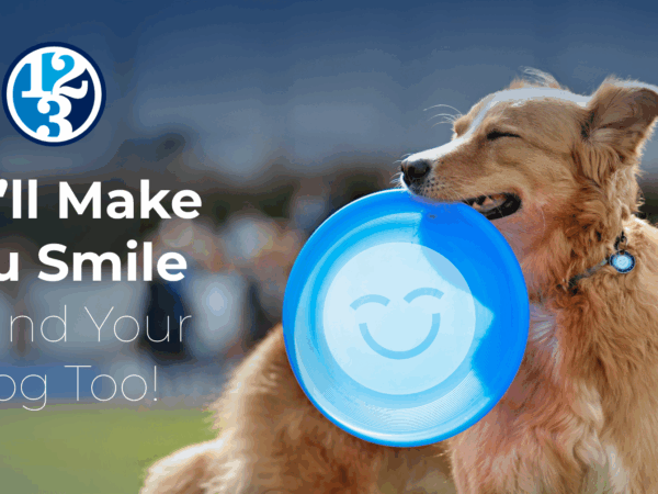 A happy dog holding a frisbee lounges outdoors, with the tagline "We'll Make You Smile — and Your Dog Too!" alongside the friendly 123Dentist Smiley.
